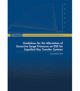 Guidelines for the Alleviation of Excessive Surge Pressures on ESD for Liquefied Gas Transfer Systems (2nd, 2018)