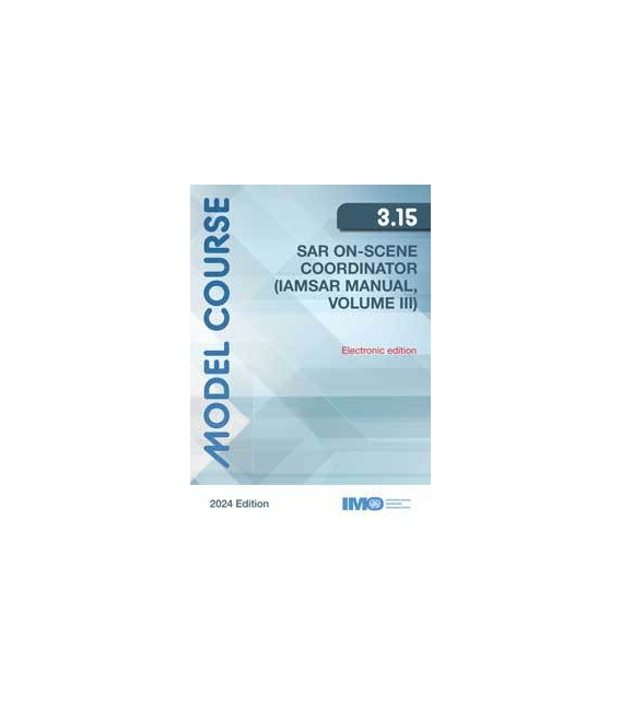 IMO e-Reader KTA315E Model Course:  SAR On-Scene Coordinator (IAMSAR Vol 3), 2024 Edition