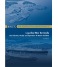 Liquefied Gas Terminals: Site Selection, Design and Operation of Marine Facilities (1st Edition, 2024)