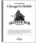 Skipper Bob: Cruising from Chicago to Mobile, 21st Edition, 2/25