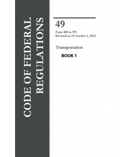 CFR Title 49 Parts 400-571 Transportation Revised as of October 1, 2023