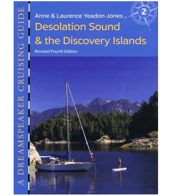 Dreamspeaker Cruising Guide, Vol. 2 - Desolation Sound & the Discovery Is. (5th, Rev. 6/2022)