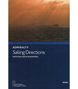 Admiralty Sailing Directions NP66A South-West Coast of Scotland, 3rd Edition 2023