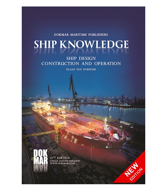 Ship Knowledge: Ship Design, Construction and Operation (11th Edition, 2024)