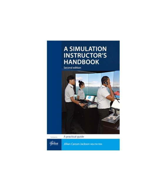 A Simulation Instructor's Handbook: A Practical Guide (2nd Edition, 2024)