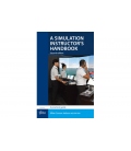 A Simulation Instructor's Handbook: A Practical Guide (2nd Edition, 2024)
