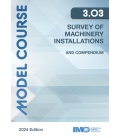 IMO e-Reader KTB303E Model Course: Survey of Machinery Installations, 2024 Edition
