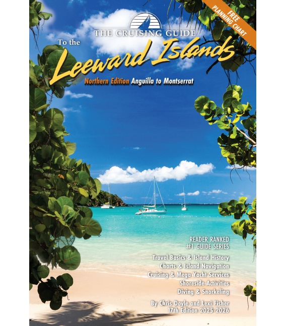 Cruising Guide to the Northern Leeward Islands, 17th Edition, 2025-2026