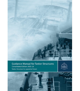 Guidance Manual for Tanker Structures (2024 Consolidated Edition)
