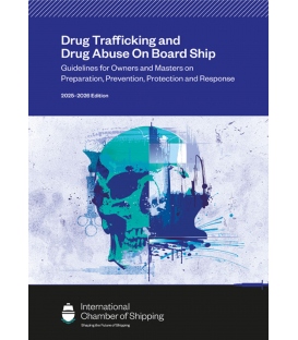 Drug Trafficking & Drug Abuse on Board Ship: Guidelines for Owners & Masters ... (8th, 2025-2026)