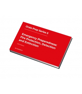Orals Prep Series 5 - Preparedness: Fire Protection, Detection and Extinction (Jun. 2025)