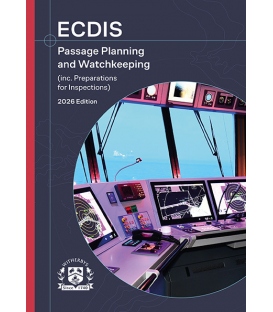 ECDIS Passage Planning and Watchkeeping (inc. Preparations for Inspections) 12th Edition, 2026