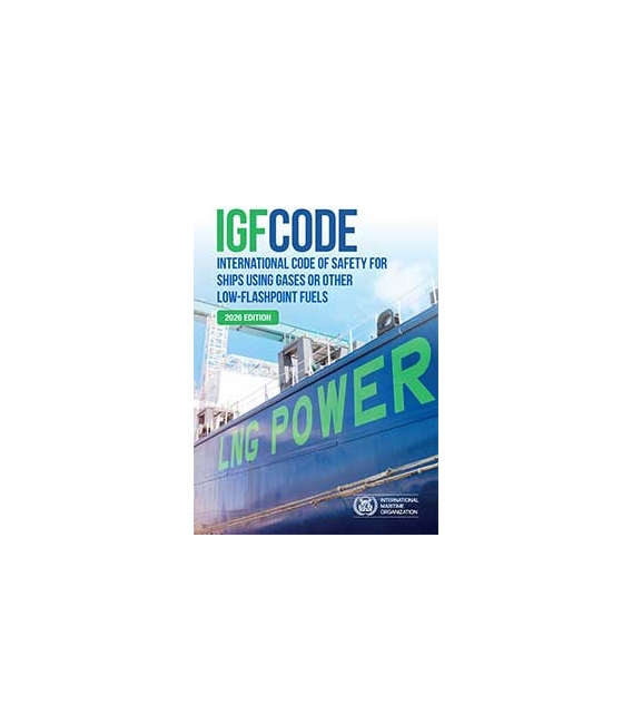 IMO KA109E e-Reader International Code of Safety for Ships using Gases or other Low-Flashpoint Fuels (IGF Code) (2026)