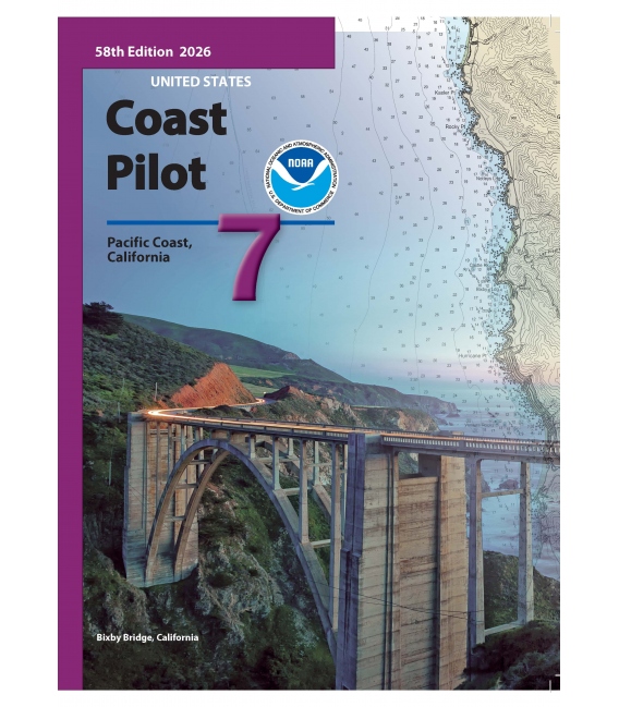 U.S. Coast Pilot 7: 58th Edition, 2026 - Pacific Coast: California