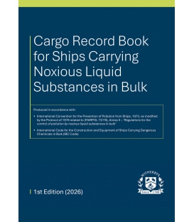 Cargo Record Book for Ships Carrying Noxious Liquid Substances in Bulk (MARPOL Annex II) (1st Edition, 2026)