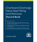 Overboard Discharge Valve Seal Fitting & Removal Record Book (1st Edition, 2026)