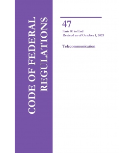 CFR Title 47 Parts 80-End Telecommunications Revised as of October 1, 2025