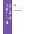 CFR Title 47 Parts 80-End Telecommunications Revised as of October 1, 2025