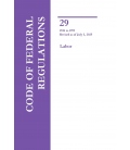 CFR Title 29 Parts 1926-1999 Labor Revised as of July 1, 2025