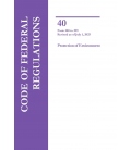 CFR Title 40 Parts 300-399 Protection of Environment Revised as of July 1, 2025